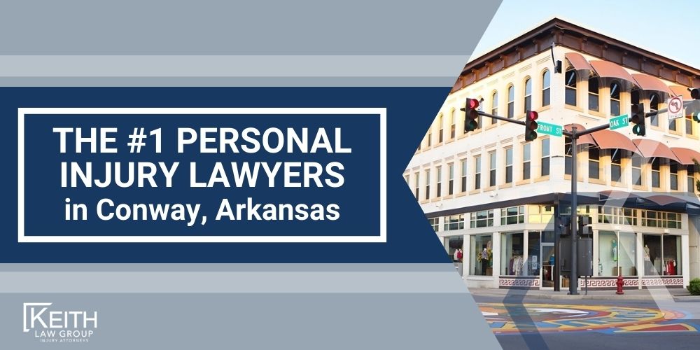 The 1 Personal Injury Lawyers in Conway Arkansas
