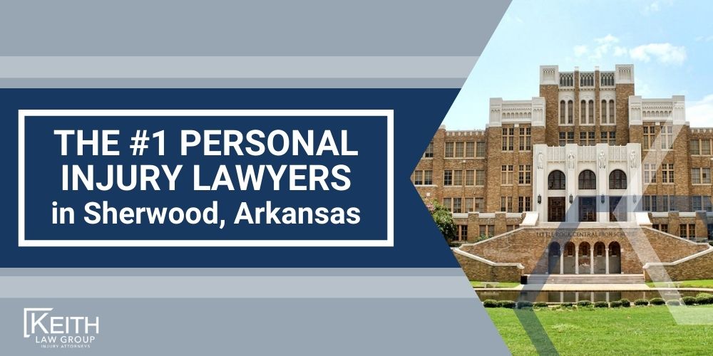 The 1 Personal Injury Lawyers in Sherwood Arkansas