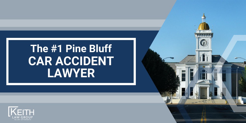 The 1 Pine Bluff Car Accident Lawyer