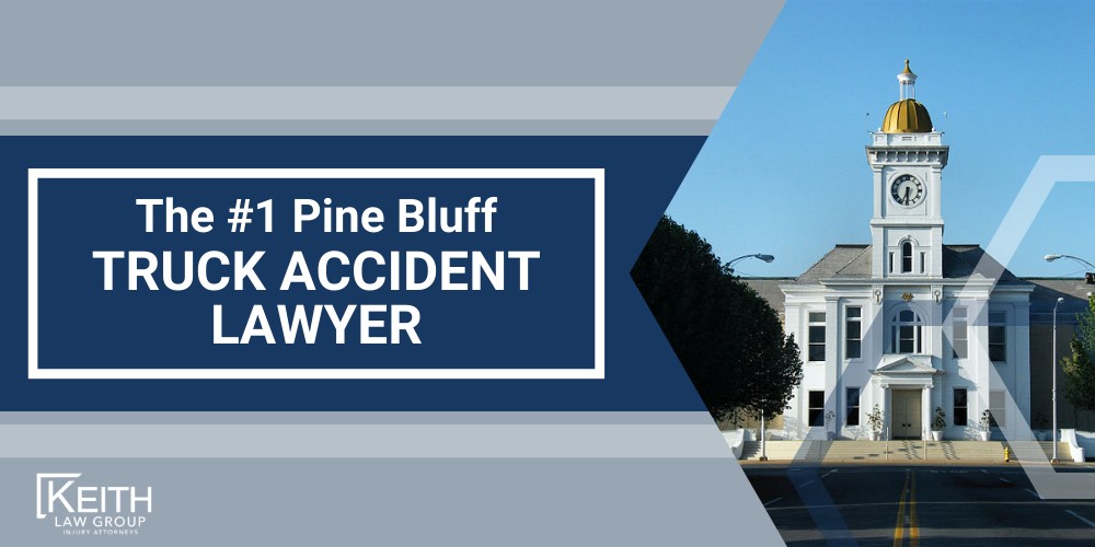 The 1 Pine Bluff Truck Accident Lawyer
