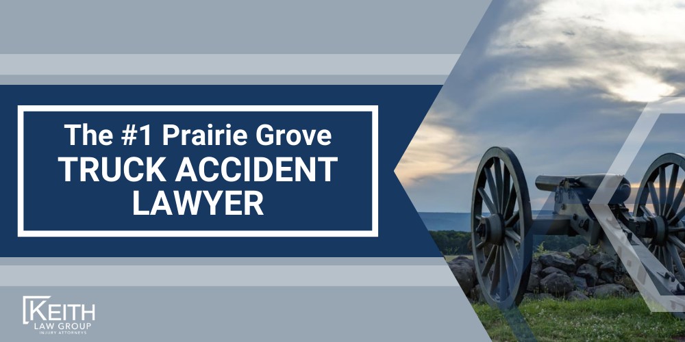 The 1 Prairie Grove Truck Accident Lawyer