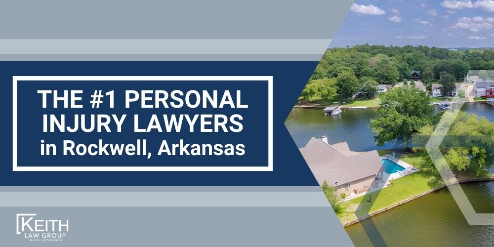 The 1 Rockwell Arkansas Personal Injury Lawyer
