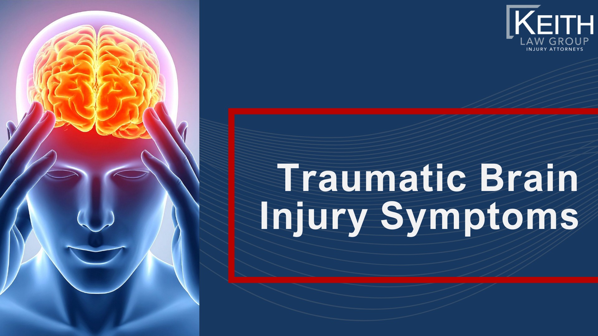 Common Causes of Traumatic Brain Injuries; Traumatic Brain Injury Symptoms 
