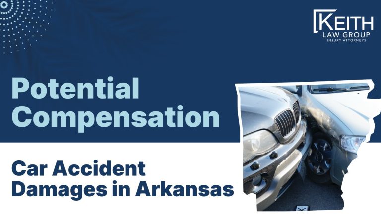 Car Accident Damages in Arkansas Potential Compensation