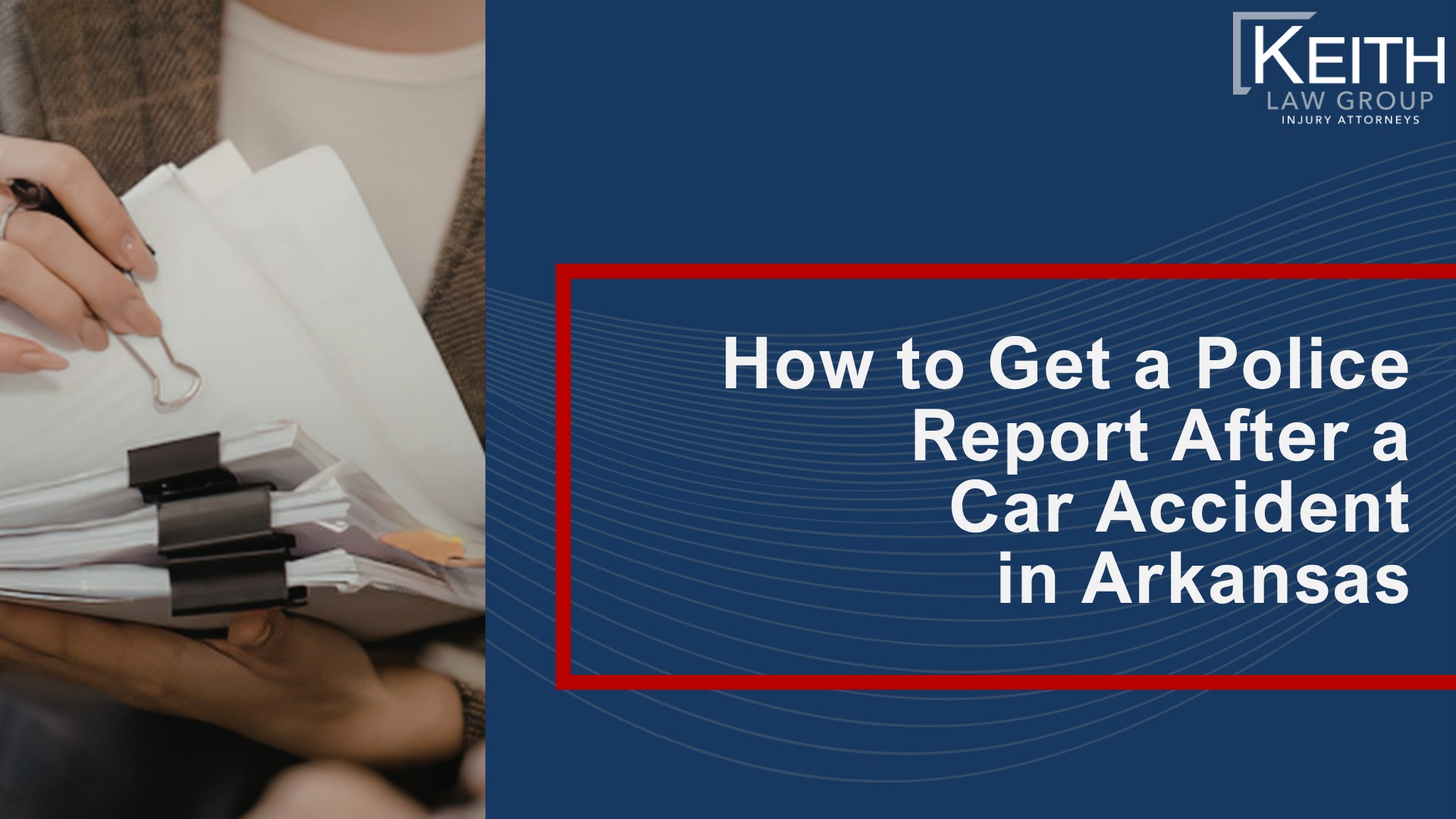 Police Reports After a Car Accident in Arkansas; What Information Is Included in a Police Report; When a Car Accident Must Be Reported in Arkansas; Accidents That Require Police at the Scene; What to Do if Police Do Not Come to the Accident; How to Get a Police Report After a Car Accident in Arkansas