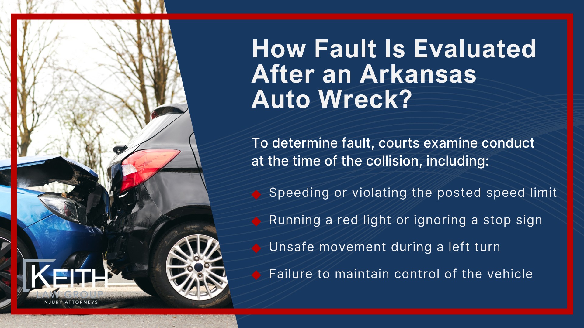 How Fault Is Evaluated After an Arkansas Auto Wreck