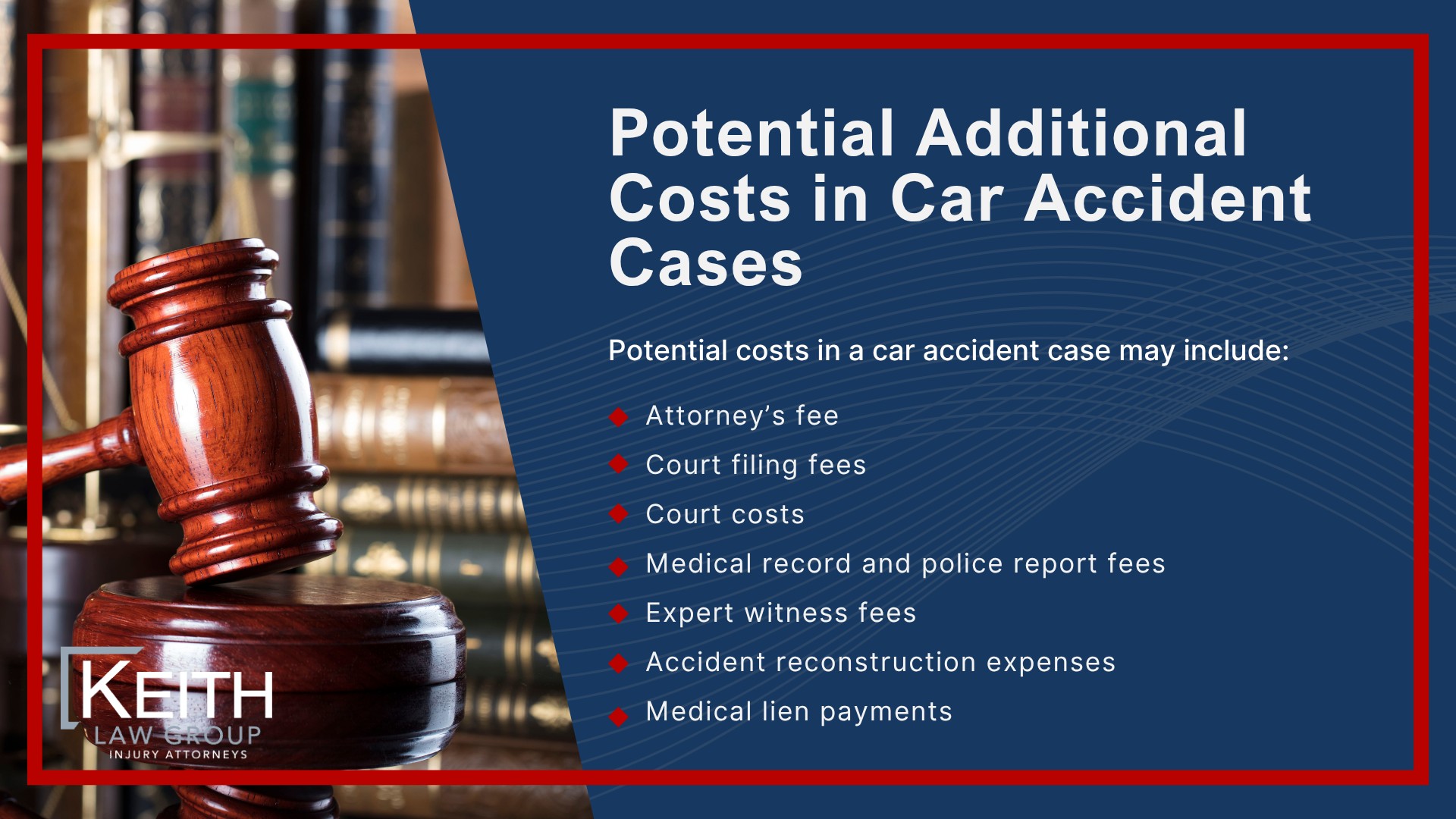 How Much Does It Cost to Hire an Arkansas Car Accident Lawyer; Hiring a Lawyer for an Arkansas Car Accident;  Potential Additional Costs in Car Accident Cases